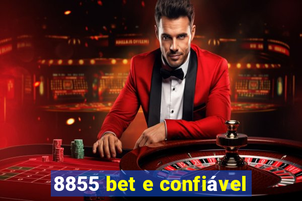 8855 bet e confiável